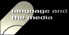 [language and the media]
